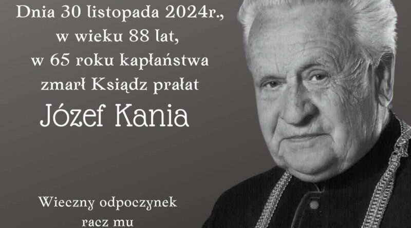 Zmarł ks. prał. Józef Kania